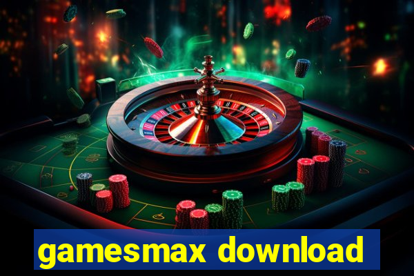 gamesmax download