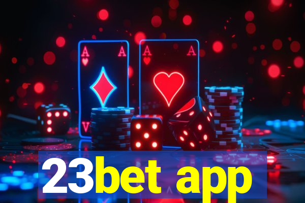 23bet app