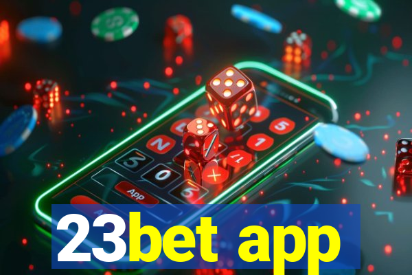 23bet app