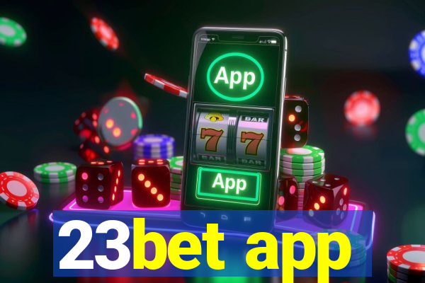 23bet app