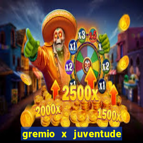 gremio x juventude futebol play hd