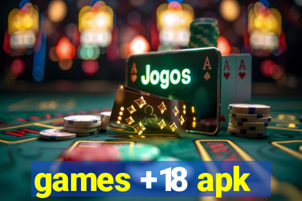 games +18 apk