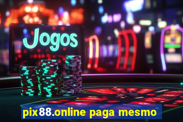 pix88.online paga mesmo