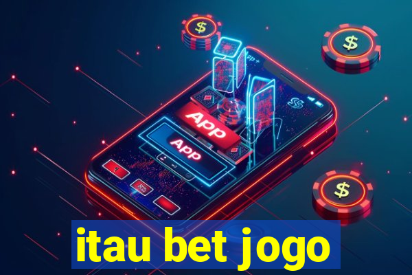 itau bet jogo