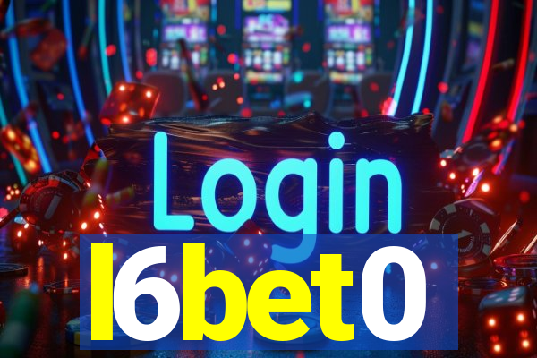 l6bet0