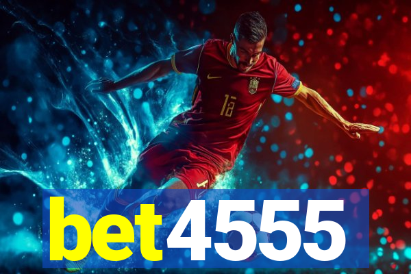 bet4555