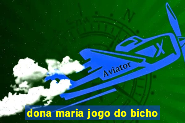 dona maria jogo do bicho