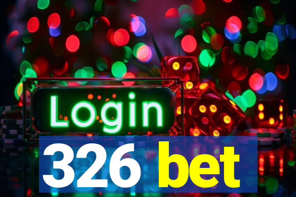 326 bet