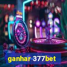 ganhar 377bet