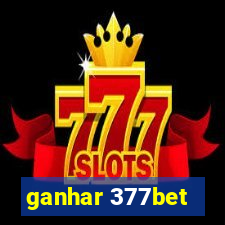 ganhar 377bet