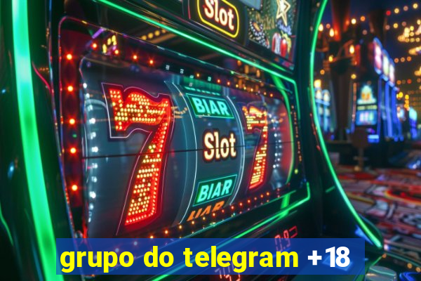 grupo do telegram +18