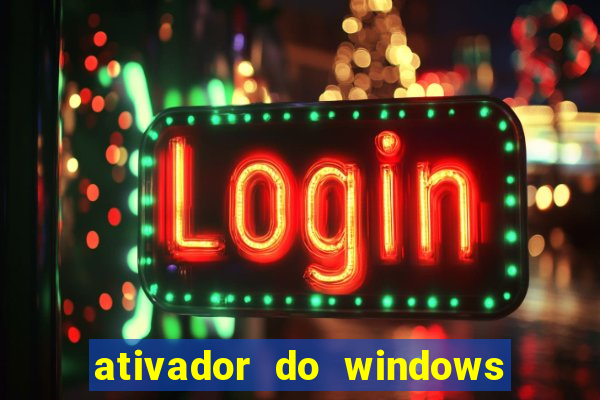 ativador do windows 7 ultimate