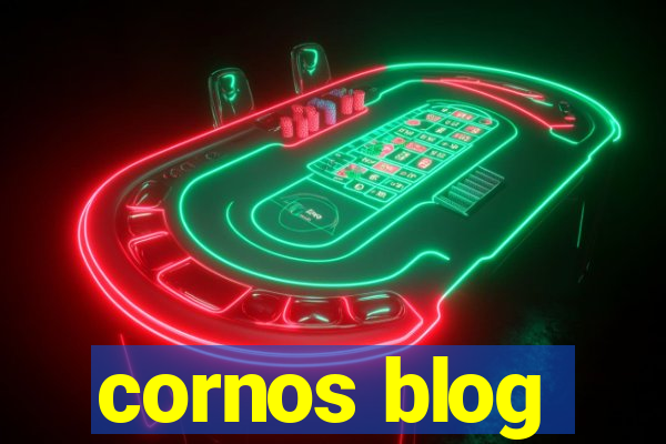 cornos blog