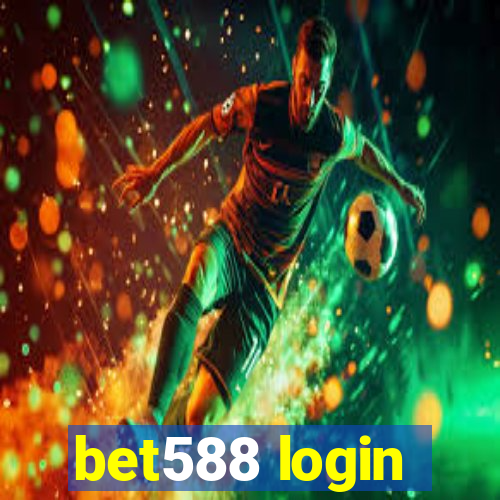 bet588 login