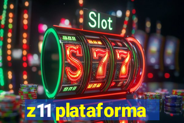 z11 plataforma