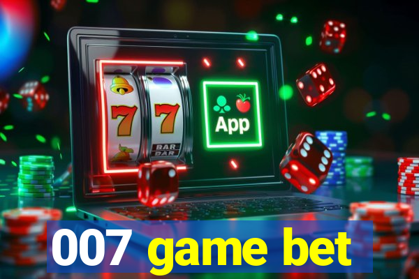 007 game bet