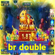 br double