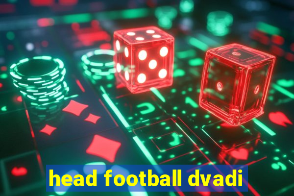 head football dvadi