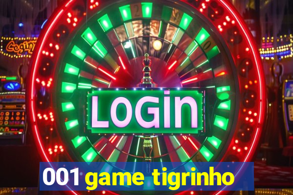 001 game tigrinho