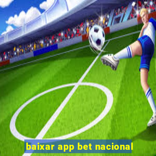 baixar app bet nacional