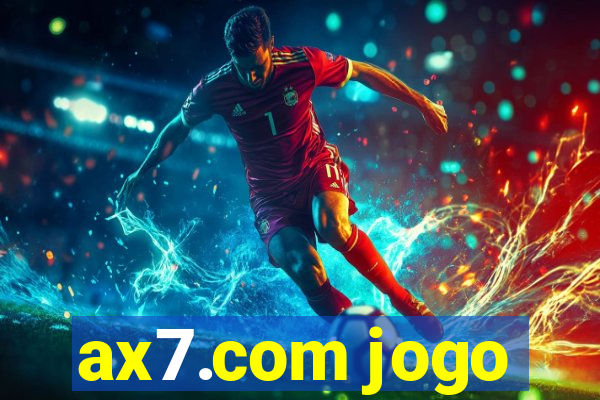 ax7.com jogo