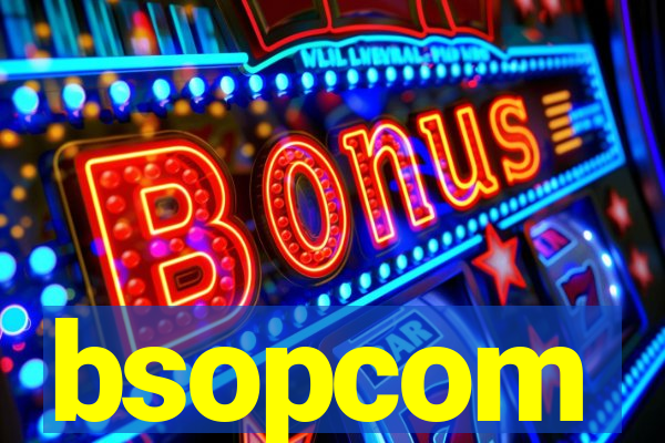 bsopcom