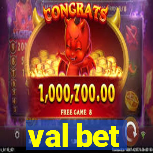 val bet