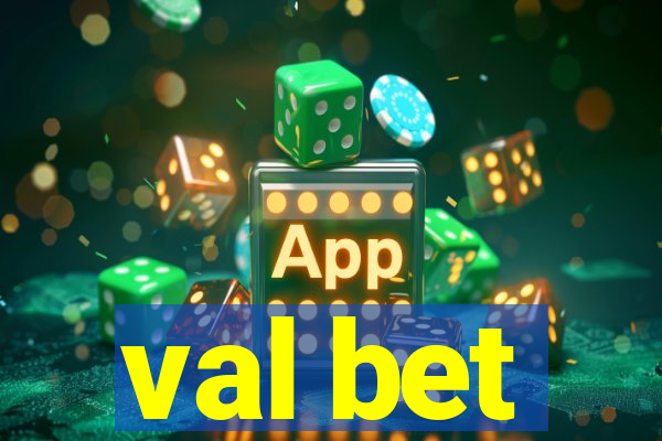 val bet