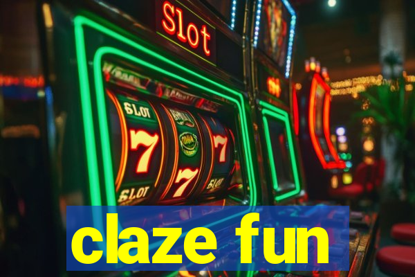 claze fun