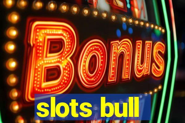 slots bull