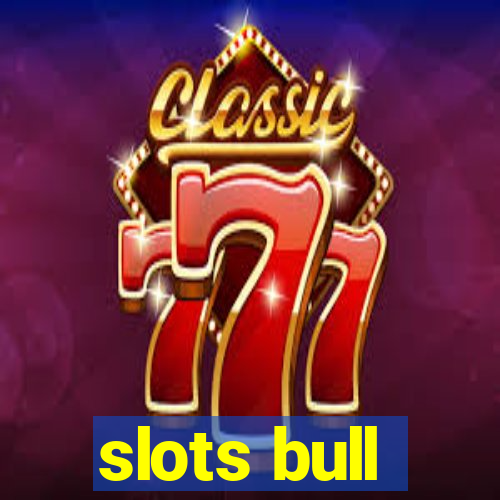 slots bull