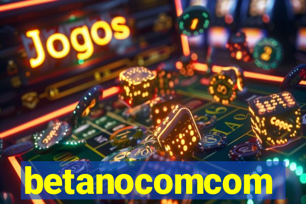 betanocomcom