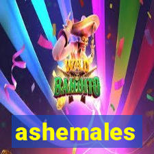 ashemales