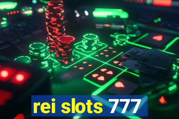 rei slots 777