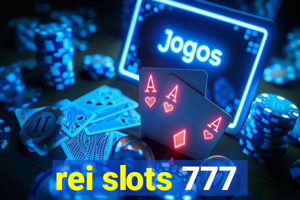 rei slots 777