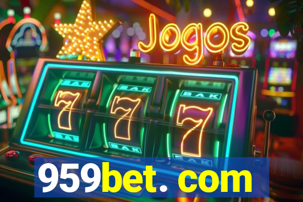 959bet. com