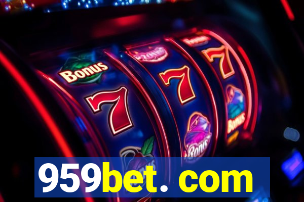 959bet. com