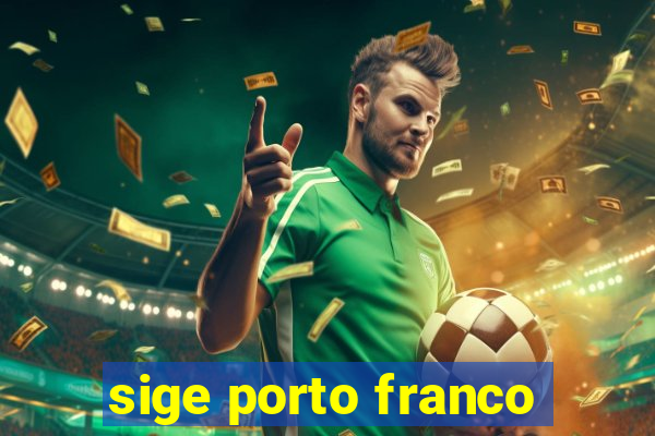 sige porto franco