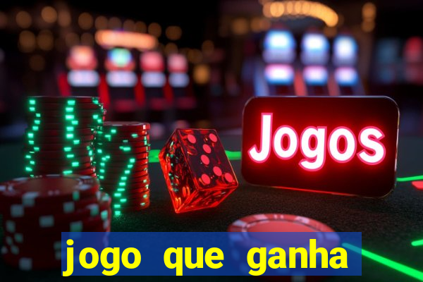 jogo que ganha dinheiro de verdade sem depositar