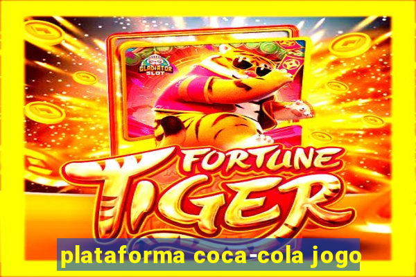 plataforma coca-cola jogo