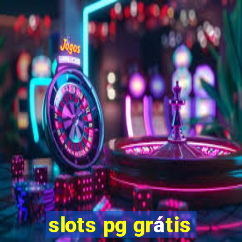 slots pg grátis