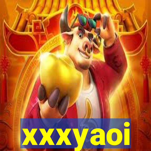 xxxyaoi