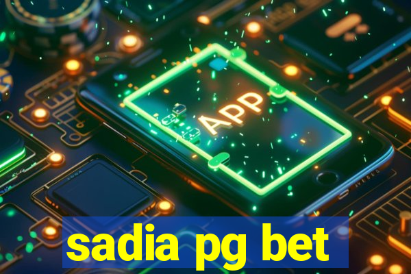 sadia pg bet