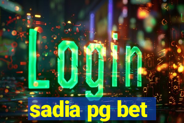 sadia pg bet