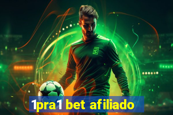 1pra1 bet afiliado