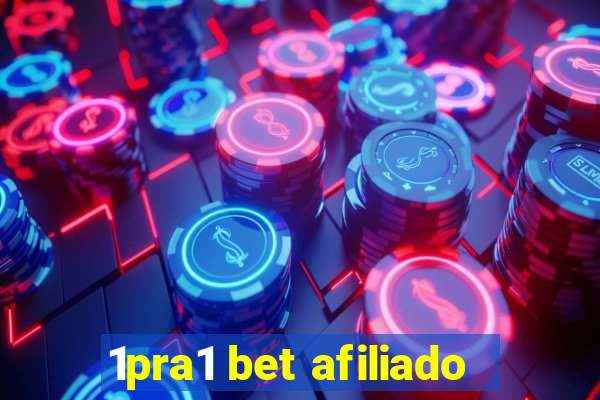 1pra1 bet afiliado