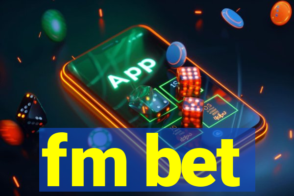 fm bet