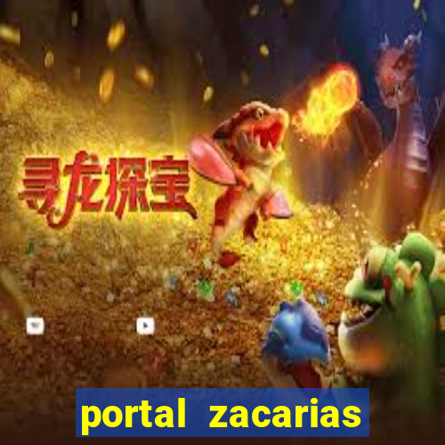 portal zacarias maior de 18