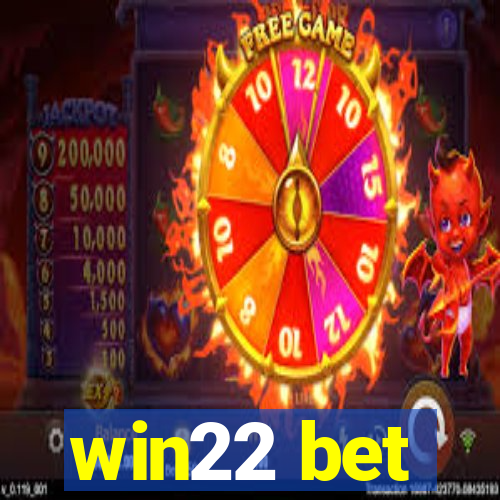 win22 bet