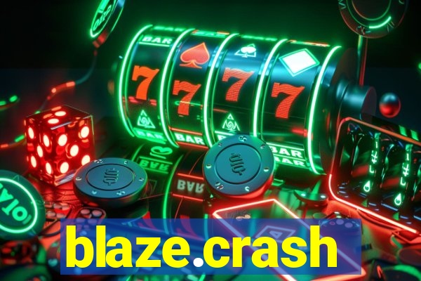 blaze.crash